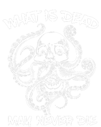 What Is Dead May Never Die Octopus Funny Sustainable Bucket Hat