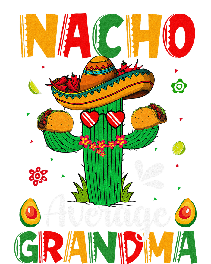 Cinco De Mayo Nacho Average Grandma Nachos Lover Matching T-Shirt