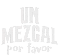 Funny Cinco De Mayo Drinking Un Mezcal Por Favor Gift Funny Tall T-Shirt