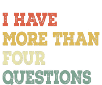 I Have More Than Four Questions Funny Passover T-Shirt