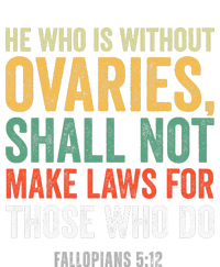 He Who Is Without Ovaries Shall Not Make Laws Fallopians PosiCharge Competitor Tank