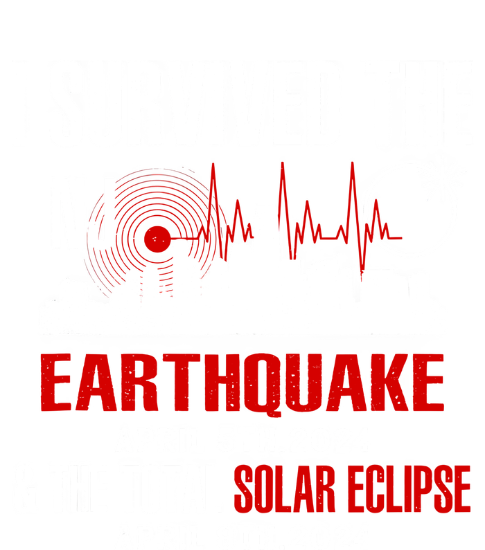 I Survived The Nj Earthquake And The Total Solar Eclipse T-Shirt