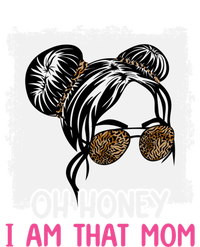 Oh Honey I Am That Mom Messy Hair Bun Leopard Gift Women's T-Shirt