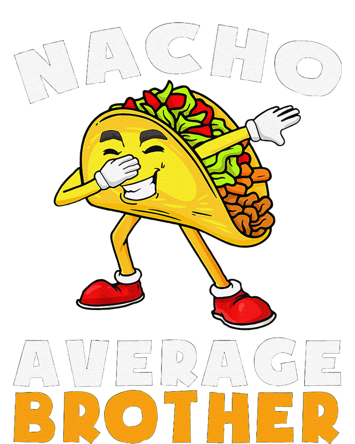 Funny Nacho Average Brother Cinco De Mayo Mexican Hoodie