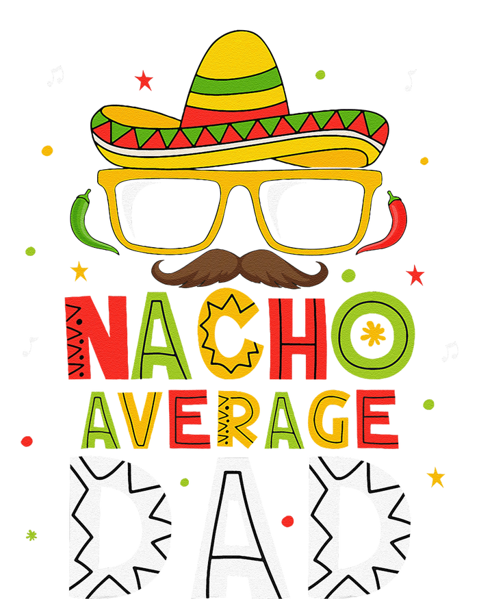 Nacho Average Dad Cinco De Mayo Mexican Daddy 5 De Mayo Canvas