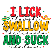 I Lick The Salt Swallow The Tequila T-Shirt