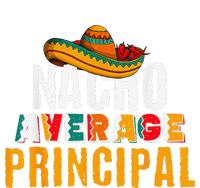 Nacho Average Principal Cinco De Mayo Funny Mexican Latin T-Shirt