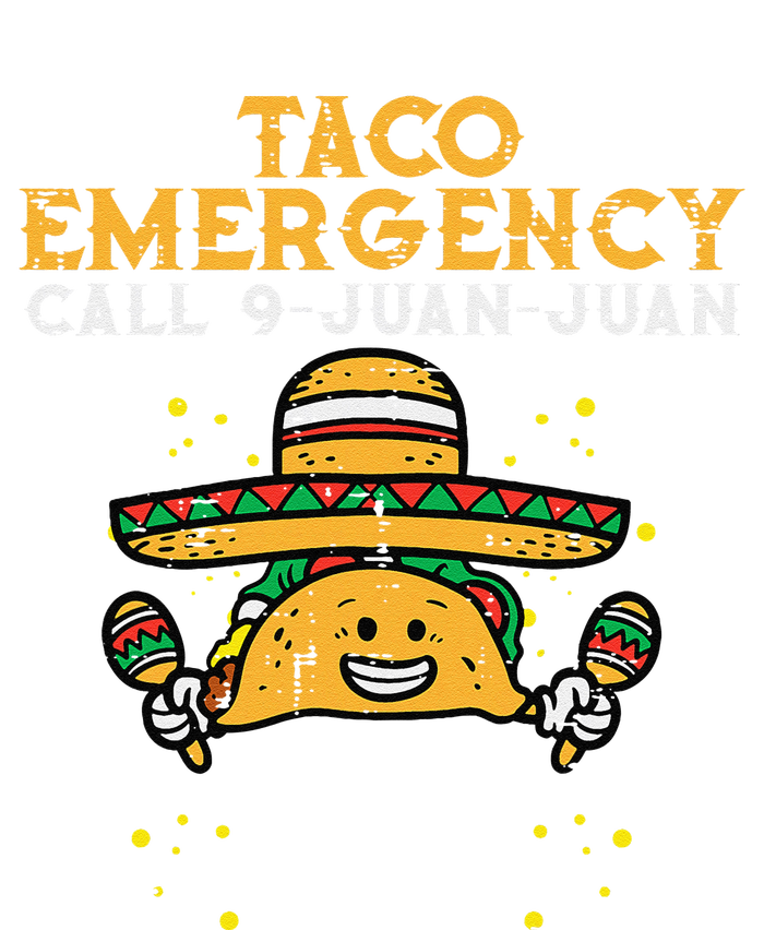 Taco Emergency Call 9 Juan Juan Funny Cinco De Mayo Fiesta T-Shirt