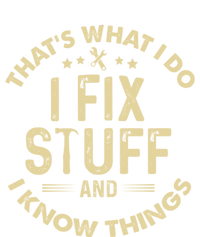 Funny I Fix Stuff And I Know Thingsmechanic Engineer Garage Gift Women's V-Neck T-Shirt