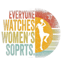 Everyone Watches Women Sports Basketball T-Shirt