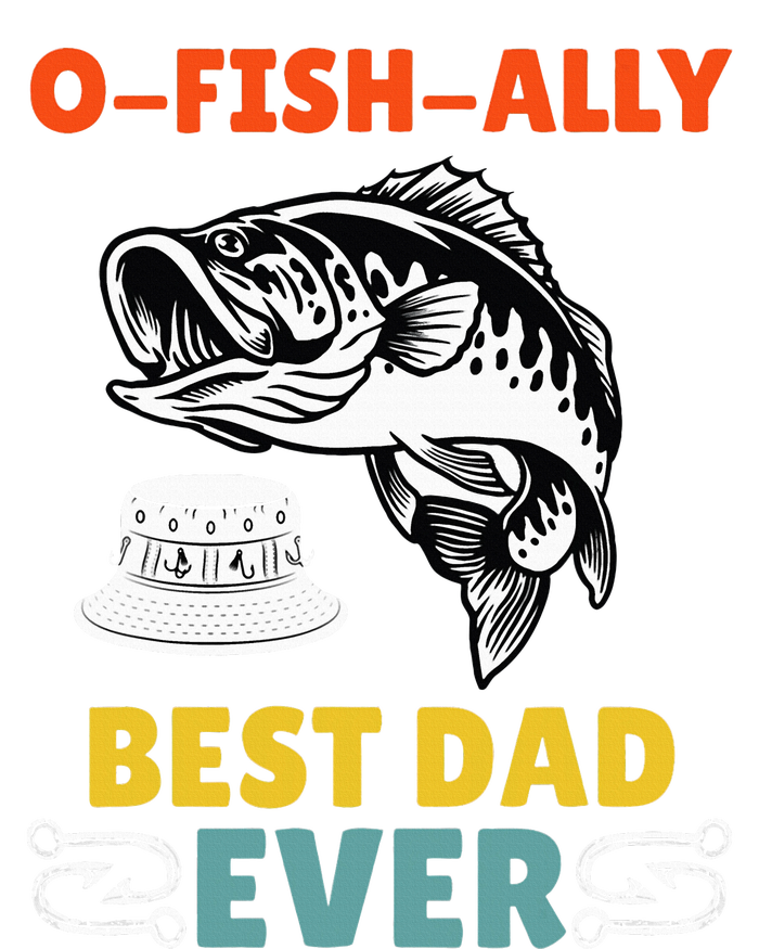 O Fish Ally Best Dad Ever Fisherman Lake Fishing Fathers Day Womens California Wash Sweatshirt