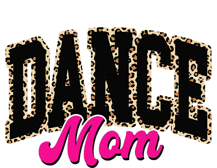 Dance Mom Leopard Dancing Mom Life Dancer T-Shirt