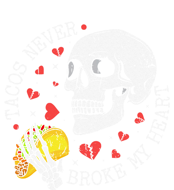 Tacos Never Broke My Heart Cinco De Mayo Party T-Shirt