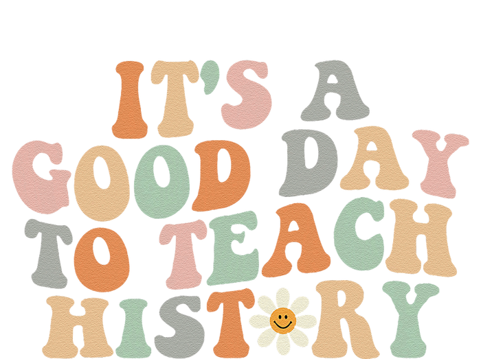 Funny Retro Groovy ItS A Good Day To Teach History Teacher T-Shirt