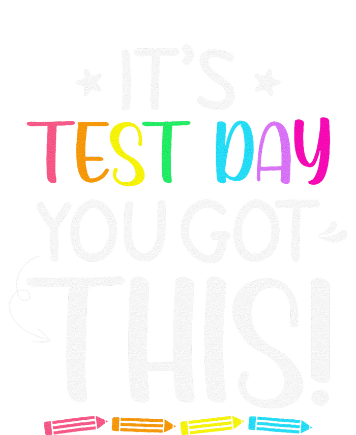 Funny Testing Day ItS Test Day You Got This Teacher Student Long Sleeve Shirt