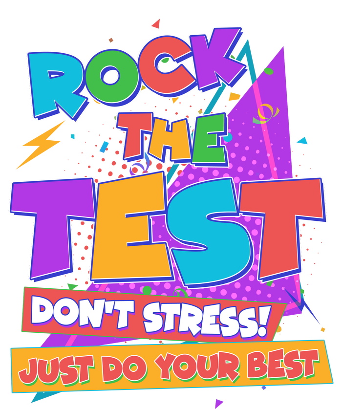 Retro Rock The Test Dont Stress Just Do Your Best Cooling Performance Crew T-Shirt