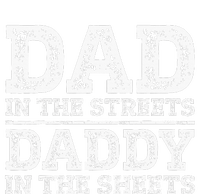 Dad In The Streets Daddy In The Sheets Presents For Dad T-Shirt