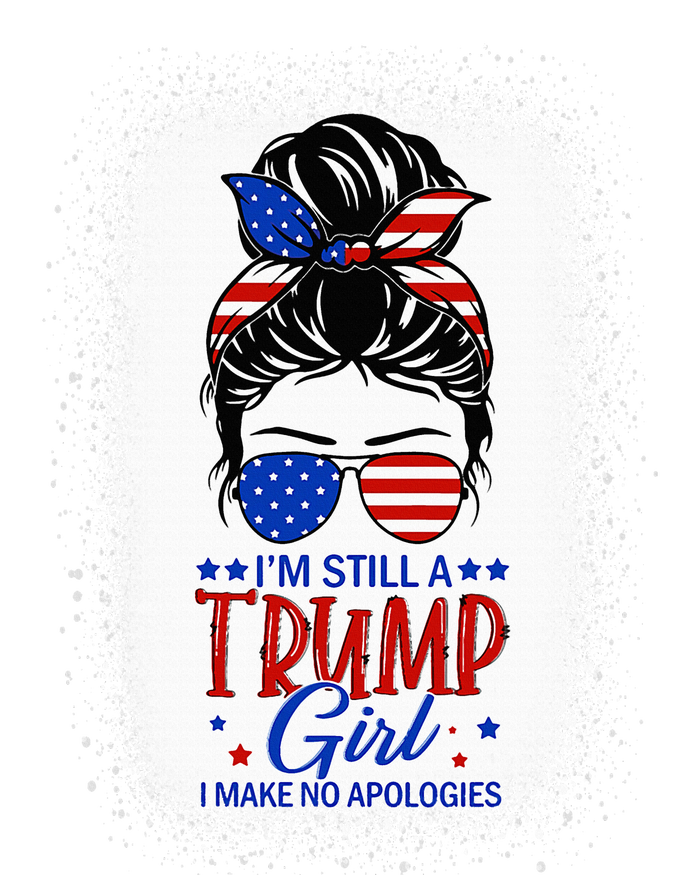 IM Still A Trump Girl I Make No Apologies Trump 2024 Women Kids Hoodie