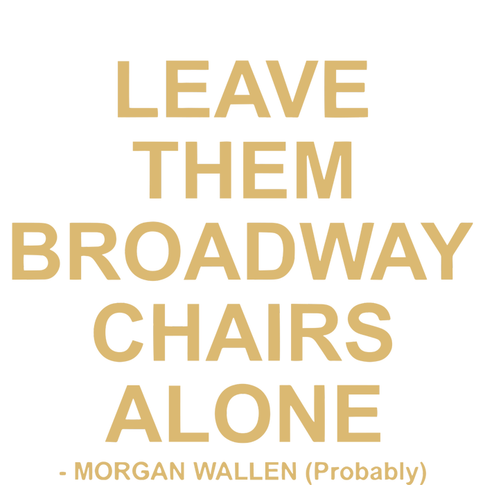 Grant Joseph Leave The Broadway Chairs Alone Valucap Bio-Washed Visor