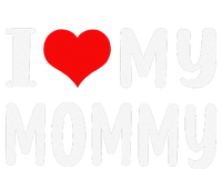 I Love My Mommy Funny Mothers Day Gifts For Mom Mama T-Shirt