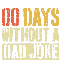 00 Days Without A Dad Joke Fathers Day T-Shirt