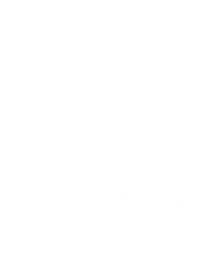 Cats Make Me Happy Hu Make My Head Hurt Festival Cat Mom Gift T-Shirt