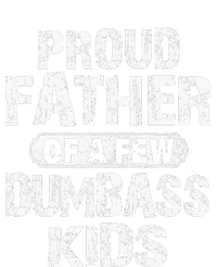 Proud Father Of A Few Dumbass Fathers Day Cropped Pullover Crew