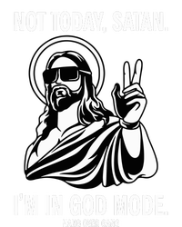 Not Today Satan IM In God Mode T-Shirt