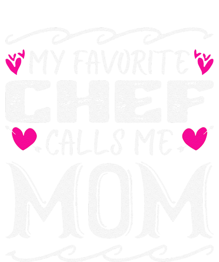 My Favorite Chef Calls Me Mom Funny Cooking Mothers Day Women's Pullover Hoodie