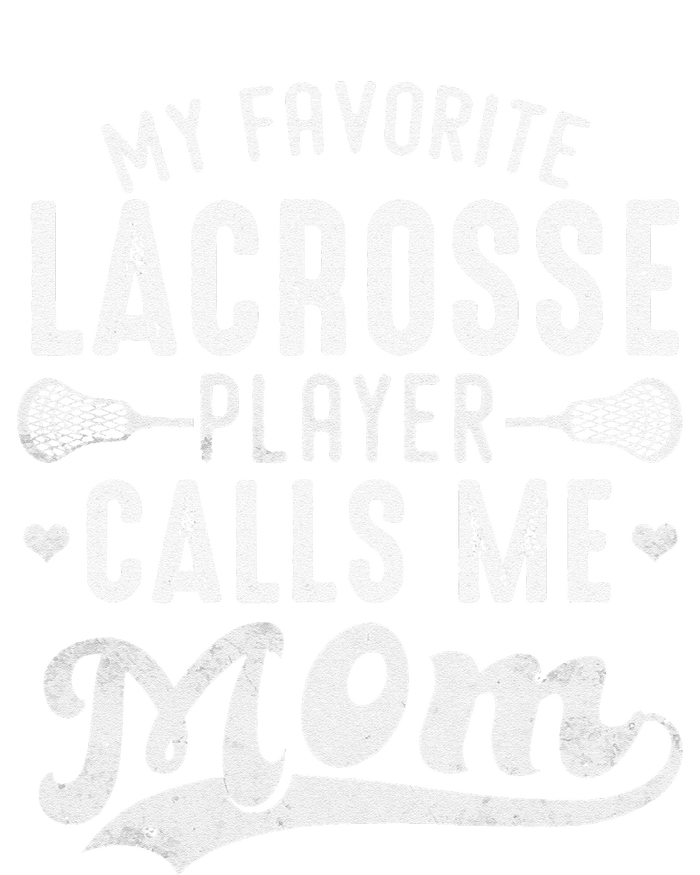 My Favorite Lacrosse Player Calls Me Mom MotherS Day Full Zip Hoodie