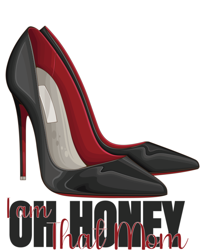 Oh Honey I Am That Mom S Shoes Heels Funny Gift Sustainable Beanie