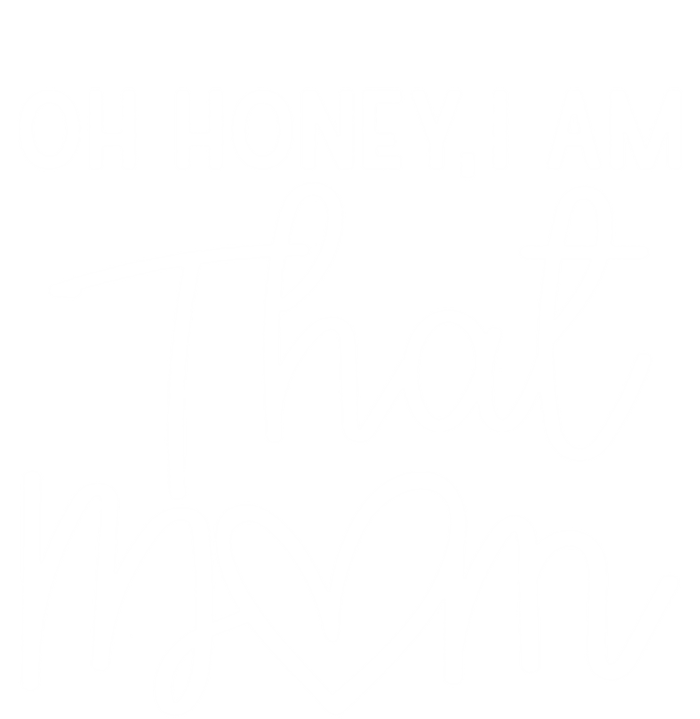 Oh Honey I Am That Mom For Life Gift Ladies Essential Flowy Tank