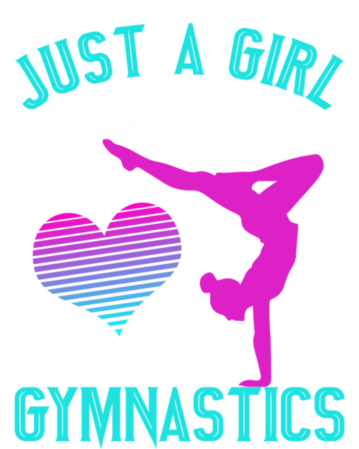 Just A Who Loves Gymnastics Funny Gymnast Quote Graphic Cool Gift T-Shirt