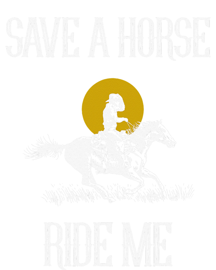 Save A Horse Ride Me Funny Save A Horse Ride Me Poster