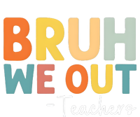 Bruh We Out Teachers Last Day Of School T-Shirt