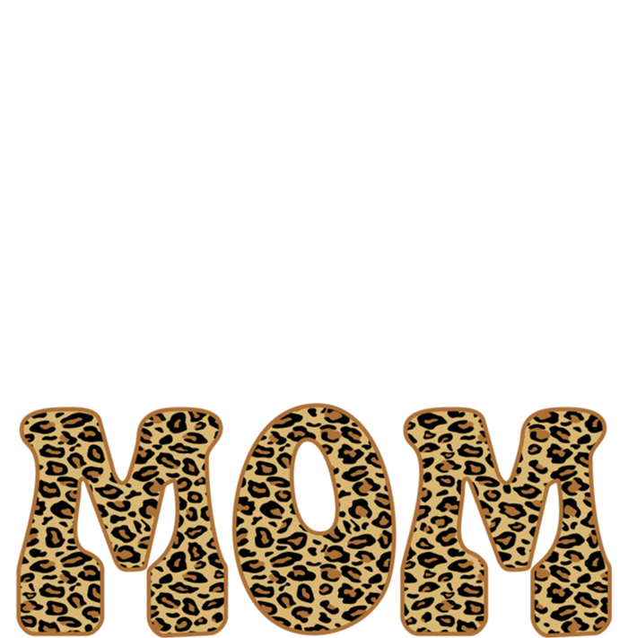 Oh Honey I Am That Mom Funny Mother Mama Gift T-Shirt