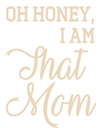 Oh Honey I Am That Mom MotherS Day Gift Valucap Bio-Washed Visor