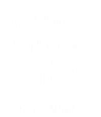 Oh Honey IM That Mom Cute Gift T-Shirt