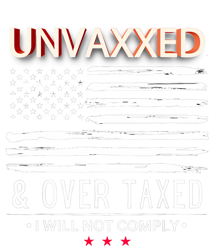 Unvaxxed And Overtaxed I Will Not Comply Grommeted Golf Towel