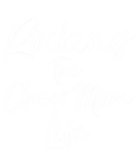 Cheerleading Gift Cheerleader Mom Rocking The Cheer Mom Life Gift T-Shirt