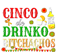 Cinco De Drinko Bitchachos Women Drinking T-Shirt