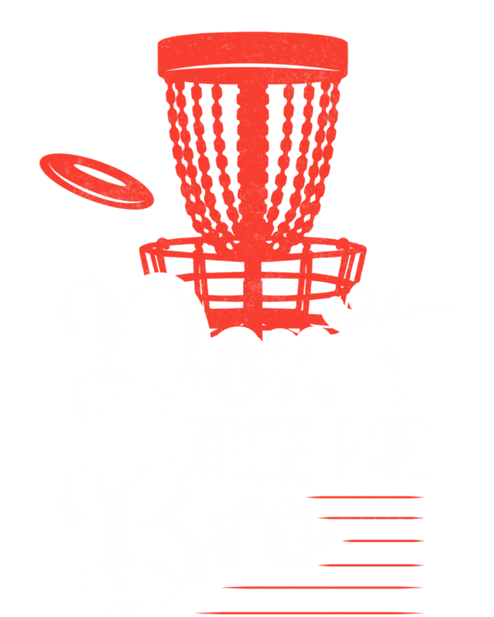 DonT Nice Me Bro Disc Golf Frisbee Funny Gift T-Shirt