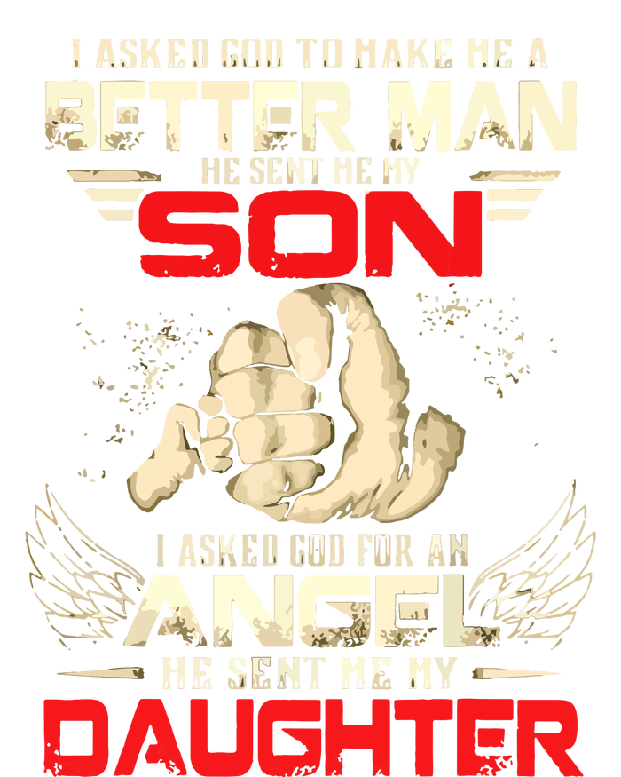 I Asked God To Make Me A Better Man He Sent Me My Son Kids Hoodie