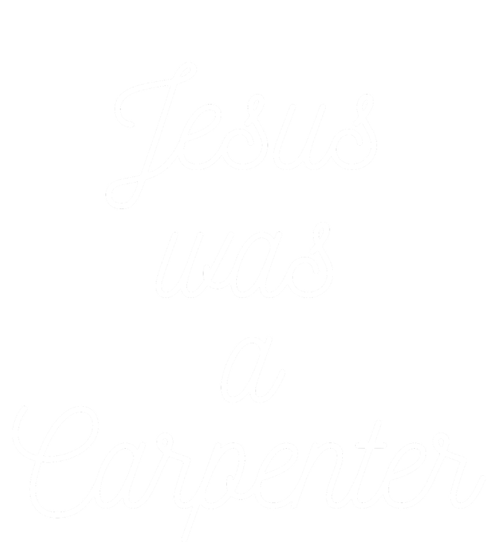 Jesus Was A Carpenter T-Shirt