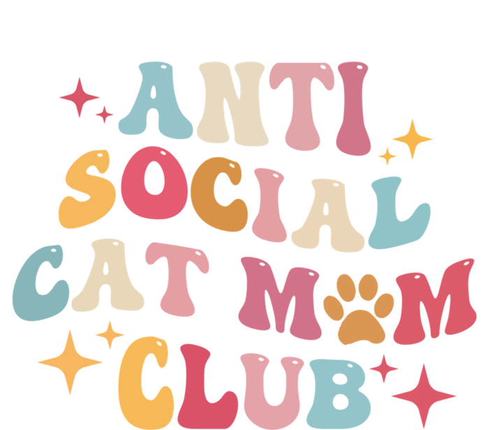 Groovy Retro Anti Social Cat Moms Club MotherS Day Cute Gift T-Shirt