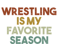 Wrestling Is My Favorite Season Vintage Retro Gift T-Shirt