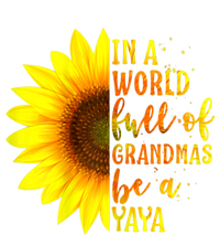 In A World Full Of Grandmas Be A Yaya T-Shirt