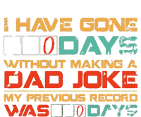 I Have Gone 0 Days Without Making A Dad Joke T-Shirt