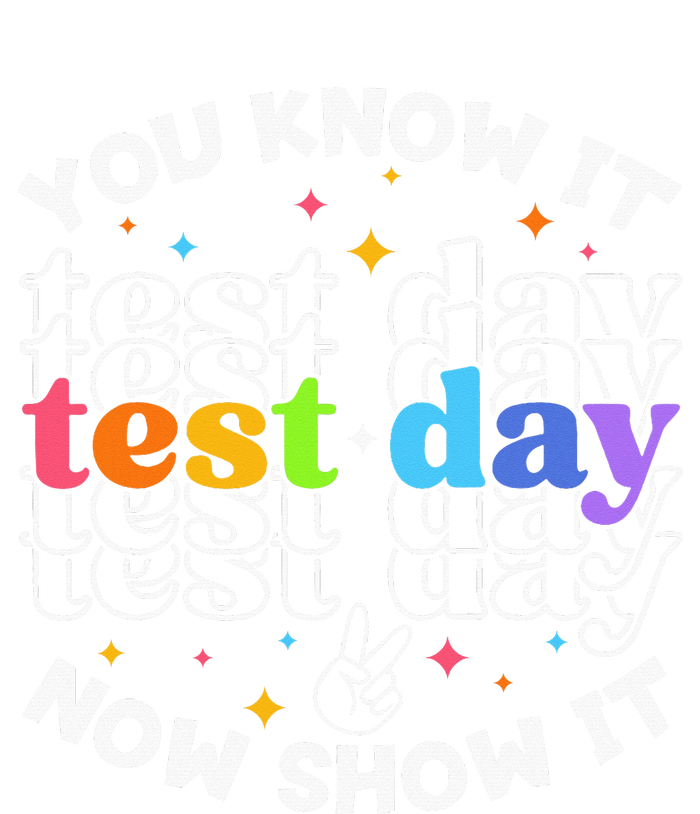 Motivational Test Day Testing Day Teacher T-Shirt