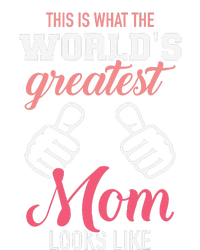 This Is What WorldS Greatest Mom Looks Like MotherS Day T-Shirt